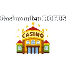 Betting Uden Rofus En Guide til Spil uden Begrænsninger Betting Uden Rofus En Guide til Spil uden Begrænsninger